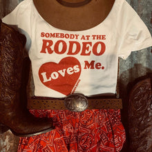 Load image into Gallery viewer, Somebody At The Rodeo Tee