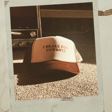 Load image into Gallery viewer, Brake For Cowboys Trucker Cap